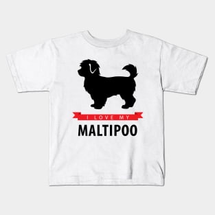 I Love My Maltipoo Kids T-Shirt